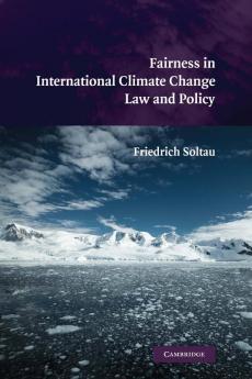 Fairness in International Climate Change Law and Policy