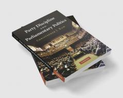 Party Discipline and Parliamentary Politics