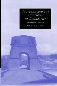 Scotland and the Fictions of Geography