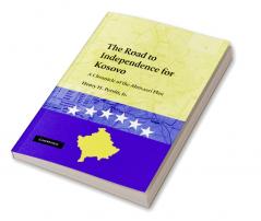 The Road to Independence for Kosovo