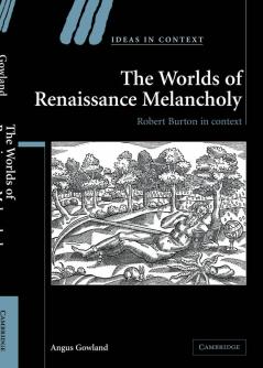 The Worlds of Renaissance Melancholy