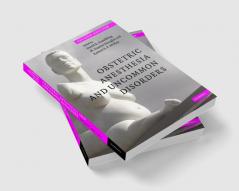 Obstetric Anesthesia and Uncommon Disorders