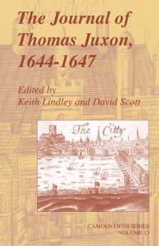 The Journal of Thomas Juxon 1644 1647