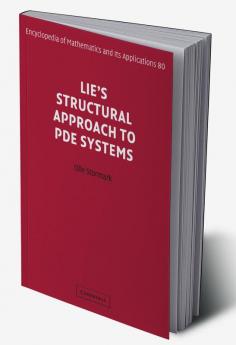 Lie's Structural Approach to Pde Systems