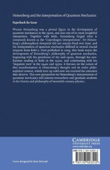 Heisenberg and the Interpretation of Quantum Mechanics