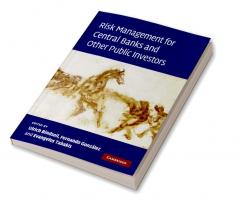 Risk Management for Central Banks and Other Public Investors