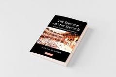 The Spectator and the Spectacle