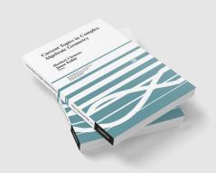 Current Topics in Complex Algebraic Geometry