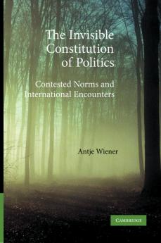 The Invisible Constitution of Politics