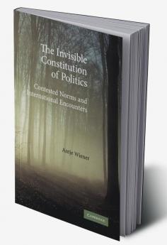 The Invisible Constitution of Politics