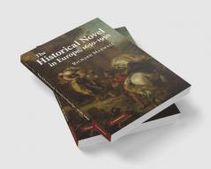 The Historical Novel in Europe 1650 1950
