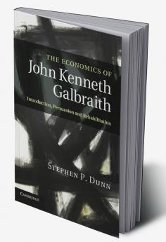 The Economics of John Kenneth Galbraith