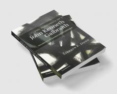 The Economics of John Kenneth Galbraith