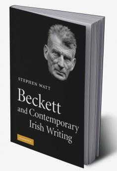 Beckett and Contemporary Irish Writing