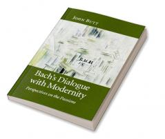 Bach's Dialogue with Modernity