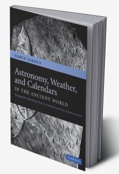Astronomy Weather and Calendars in the Ancient World