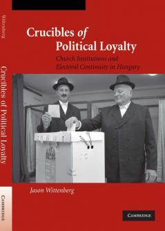 Crucibles of Political Loyalty