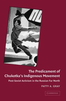 The Predicament of Chukotka's Indigenous Movement