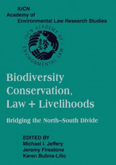 Biodiversity Conservation Law and Livelihoods