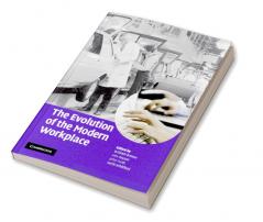 The Evolution of the Modern Workplace