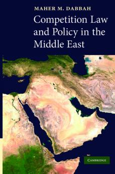 Competition Law and Policy in the Middle East
