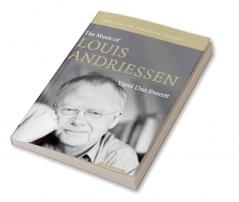 The Music of Louis Andriessen