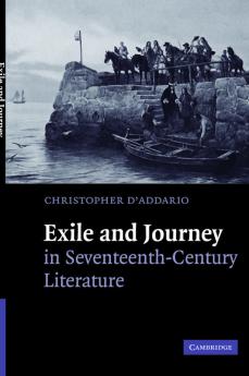 Exile and Journey in Seventeenth-Century Literature