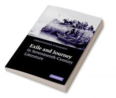 Exile and Journey in Seventeenth-Century Literature