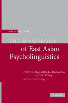 The Handbook of East Asian Psycholinguistics