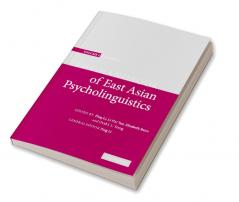 The Handbook of East Asian Psycholinguistics