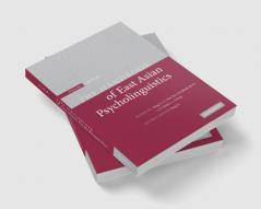 The Handbook of East Asian Psycholinguistics