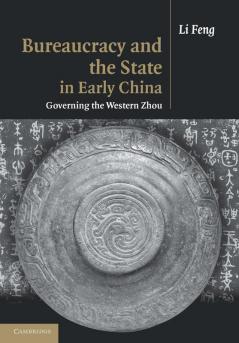 Bureaucracy and the State in Early China