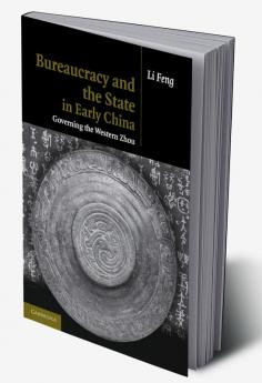 Bureaucracy and the State in Early China