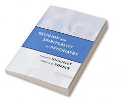 Religion and Spirituality in Psychiatry