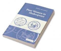 Poor Women in Shakespeare
