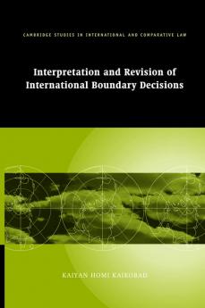 Interpretation and Revision of International Boundary Decisions