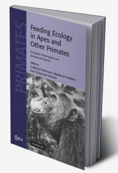 Feeding Ecology in Apes and Other Primates
