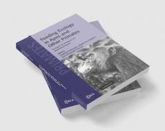 Feeding Ecology in Apes and Other Primates