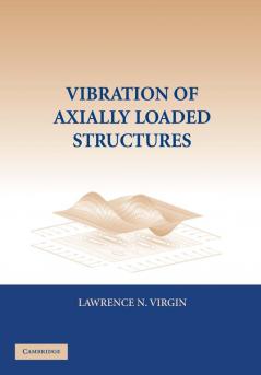 Vibration of Axially-Loaded Structures
