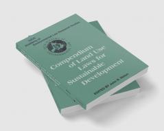 Compendium of Land Use Laws for Sustainable Development