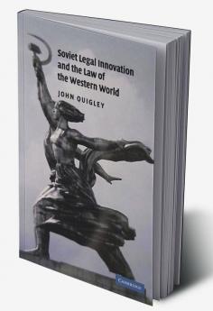 Soviet Legal Innovation and the Law of the Western World