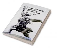 Soviet Legal Innovation and the Law of the Western World