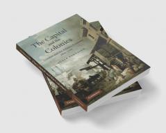 The Capital and the Colonies