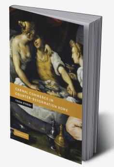Carnal Commerce in Counter-Reformation Rome