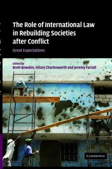 The Role of International Law in Rebuilding Societies After Conflict