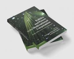 Politics and Power in the Multinational Corporation
