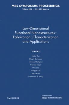 Low-Dimensional Functional Nanostructures Fabrication Characterization and Applications