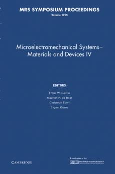 Microelectromechanical Systems - Materials and Devices IV