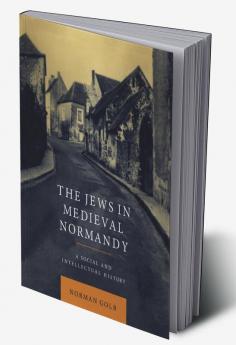The Jews in Medieval Normandy