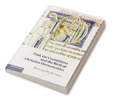 Paul the Corinthians and the Birth of Christian Hermeneutics